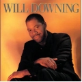 Will Downing - Will Downing / Island Will Downing - Will Downing / Island